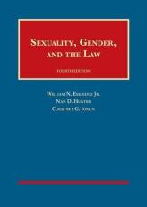 Sexuality, Gender, and the Law 4th