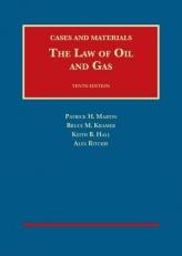 The Law of Oil and Gas, 10th, Cases and Materials