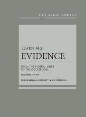 Learning Evidence : From the Federal Rules to the Courtroom with Access 4th