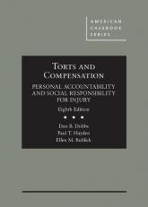 Torts and Compensation, Personal Accountability and Social Responsibility for Injury 8th