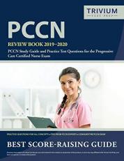 PCCN Review Book 2019-2020 : PCCN Study Guide and Practice Test Questions for the Progressive Care Certified Nurse Exam 