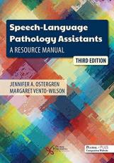 Speech-Language Pathology Assistants a Resource Manual, Third Edition : SLP Assistants 3E with Access