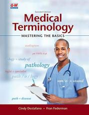 Medical Terminology : Mastering the Basics 2nd