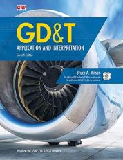 GD&T: Application and Interpretation 7th