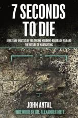 7 Seconds to Die : A Military Analysis of the Second Nagorno-Karabakh War and the Future of Warfighting