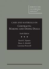 Cases and Materials on Contracts, Making and Doing Deals 6th
