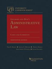 Gellhorn and Byse's Administrative Law, Cases and Comments 13th