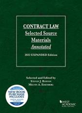 Contract Law, Selected Source Materials Annotated, 2022 Expanded Edition with Code 