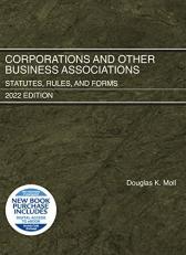 Corporations and Other Business Associations : Statutes, Rules, and Forms, 2022 Edition with Access 