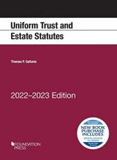 Uniform Trust and Estate Statutes, 2022-2023 Edition 