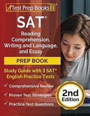 SAT Reading Comprehension, Writing and Language, and Essay Prep Book: Study Guide with 3 SAT English Practice Tests [2nd Edition]