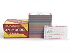 Adult CCRN Review Study Cards 2023 and 2024: CCRN Exam Prep with Practice Test Questions for Critical Care Nursing [2nd Edition]