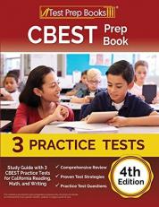 CBEST Prep Book: Study Guide with 3 CBEST Practice Tests for California Reading, Math, and Writing: [4th Edition]