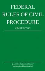 Federal Rules of Civil Procedure; 2023 Edition : With Statutory Supplement 