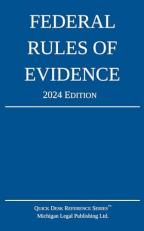Federal Rules of Evidence; 2024 Edition : With Internal Cross-References 