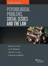Psychological Problems, Social Issues and the Law 3rd