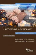 Lawyers As Counselors, a Client-Centered Approach 4th