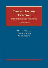 Federal Income Taxation, Principles and Policies 8th