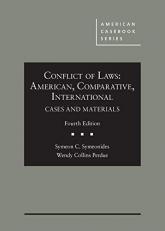 Conflict of Laws : American, Comparative, International, Cases and Materials 4th