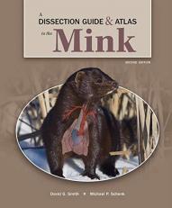 A Dissection Guide and Atlas to the Mink 2nd