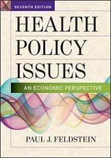 Health Policy Issues : An Economic Perspective 7th