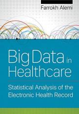 Big Data in Healthcare : Statistical Analysis of the Electronic Health Record 