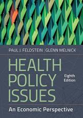 Health Policy Issues: an Economic Perspective, Eighth Edition