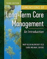 Dimensions of Long-Term Care Management: an Introduction, Third Edition