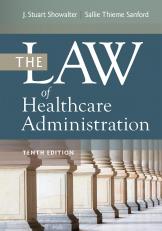 Law of Healthcare Administration, Tenth Edition