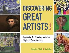 Discovering Great Artists : Hands-On Art Experiences in the Styles of Great Masters 2nd