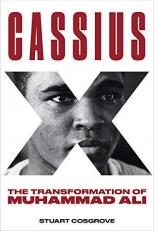 Cassius X : The Transformation of Muhammad Ali 