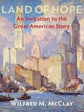 Land of Hope : An Invitation to the Great American Story 