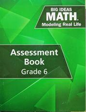 Big Ideas Math: Modeling Real Life - Grade 6 Assessment Book, 9781642080827, 1642080829