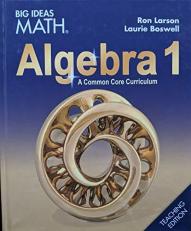 Big Ideas Math: A Common Core Curriculum Algebra 1 Teaching Edition, c. 2019, 9781642087185, 1642087181