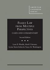 Family Law from Multiple Perspectives : Cases and Commentary 2nd