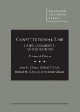 Constitutional Law : Cases, Comments, and Questions 13th