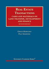 Real Estate Transactions : Cases and Materials on Land Transfer, Development and Finance 7th