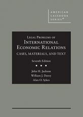 Legal Problems of International Economic Relations, Cases, Materials, and Text 7th