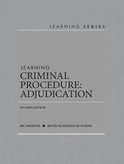 Learning Criminal Procedure : Adjudication with Access 2nd