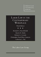 Labor Law in the Contemporary Workplace 3rd
