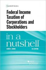 Federal Income Taxation of Corporations and Stockholders in a Nutshell 8th