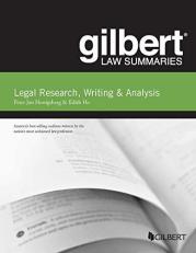 Gilbert Law Summary on Legal Research, Writing and Analysis 13th
