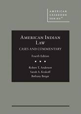 American Indian Law : Cases and Commentary 4th