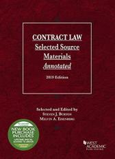 Contract Law, Selected Source Materials Annotated, 2019 Edition with Code 