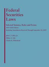 Federal Securities Laws : Selected Statutes, Rules and Forms, 2019-2020 Edition 