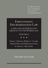 Employment Discrimination Law, Cases and Materials on Equality in the Workplace 10th