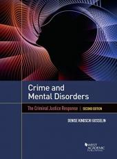 Crime and Mental Disorders : The Criminal Justice Response 2nd