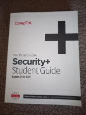 The Official CompTIA Security+ Student Guide (Exam SY0-601) 