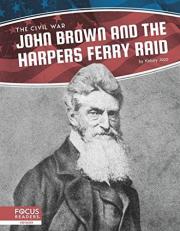 John Brown and the Harpers Ferry Raid 