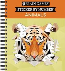 Brain Games : Sticker by Number: Animals 